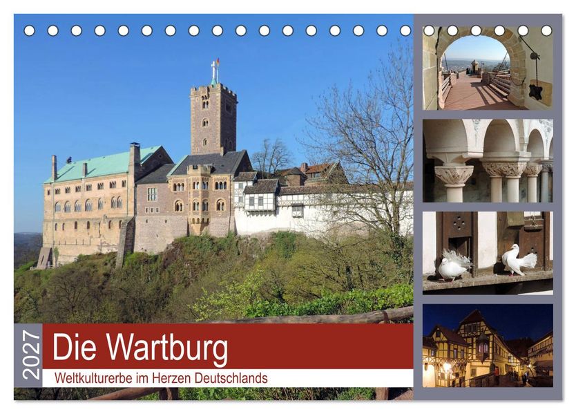 Die Wartburg - Weltkulturerbe im Herzen Deutschlands (Tischkalender 2027 DIN A5 quer) CALVENDO Monatskalender