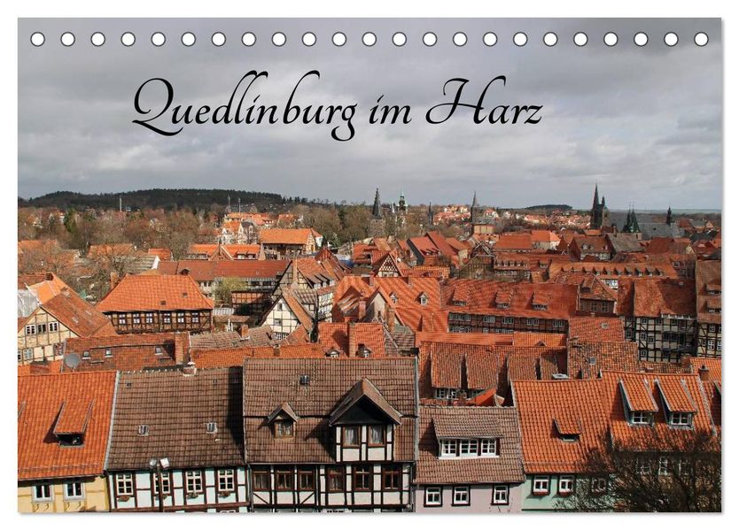 Quedlinburg im Harz (Tischkalender 2027 DIN A5 quer) CALVENDO Monatskalender