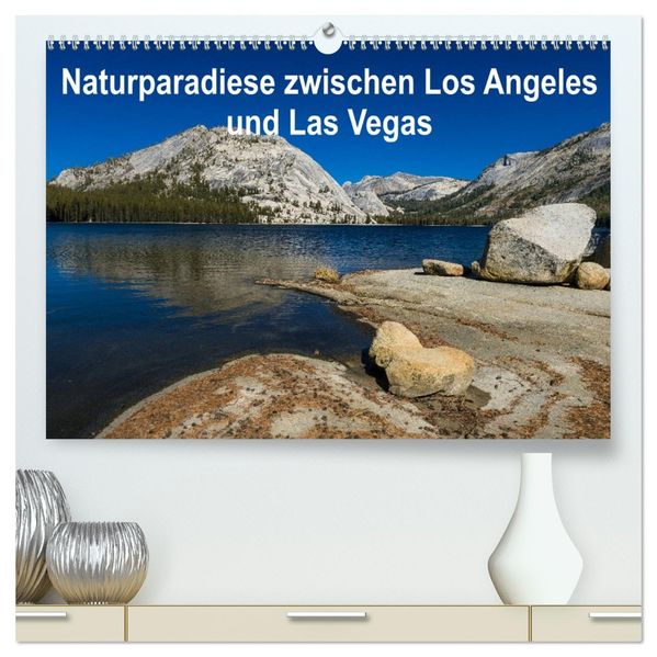 Naturparadiese zwischen Los Angeles und Las Vegas (hochwertiger Premium Wandkalender 2027 DIN A2 quer) Kunstdruck in Hochglanz