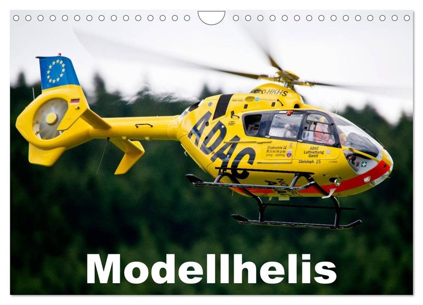 Modellhelis (Wandkalender 2027 DIN A4 quer) CALVENDO Monatskalender