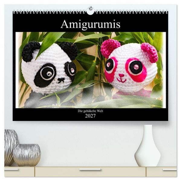 Amigurumi - Die gehäkelte Welt (hochwertiger Premium Wandkalender 2027 DIN A2 quer) Kunstdruck in Hochglanz