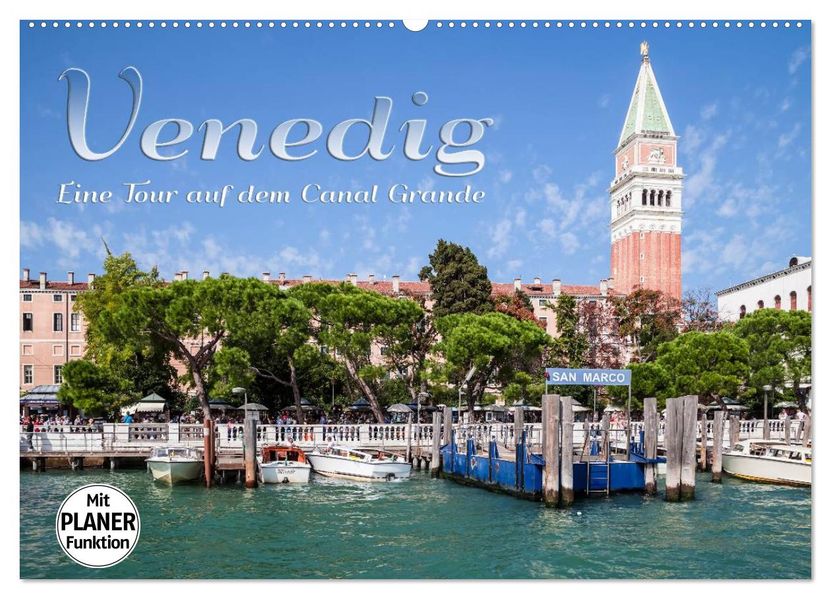 VENEDIG Eine Tour auf dem Canal Grande (Wandkalender 2027 DIN A2 quer) CALVENDO Monatskalender