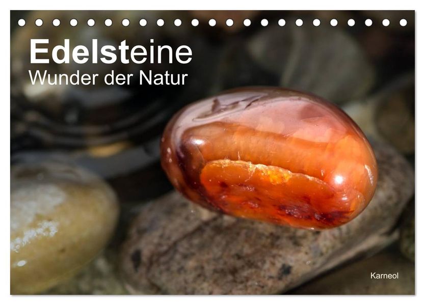Edelsteine. Wunder der Natur (Tischkalender 2027 DIN A5 quer) CALVENDO Monatskalender