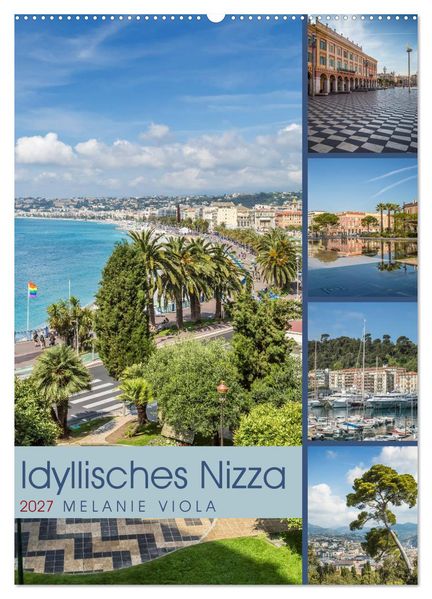 Idyllisches Nizza (Wandkalender 2027 DIN A2 hoch) CALVENDO Monatskalender