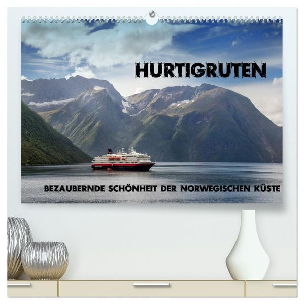 Hurtigruten - Bezaubernde Schönheit der norwegischen Küste (hochwertiger Premium Wandkalender 2027 DIN A2 quer) Kunstdruck in Hochglanz