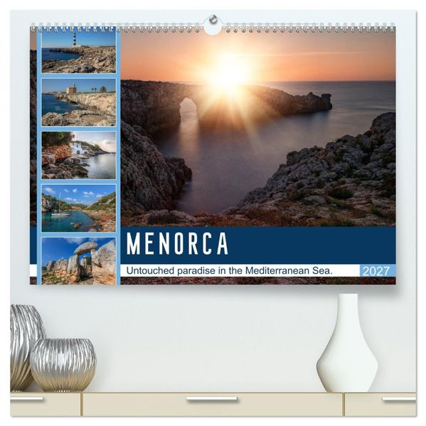 Menorca Untouched paradise in the Mediterranean Sea (High Quality Premium Wall Calendar 2027 DIN A2 landscape)CALVENDO 12 Month Wall Calendar