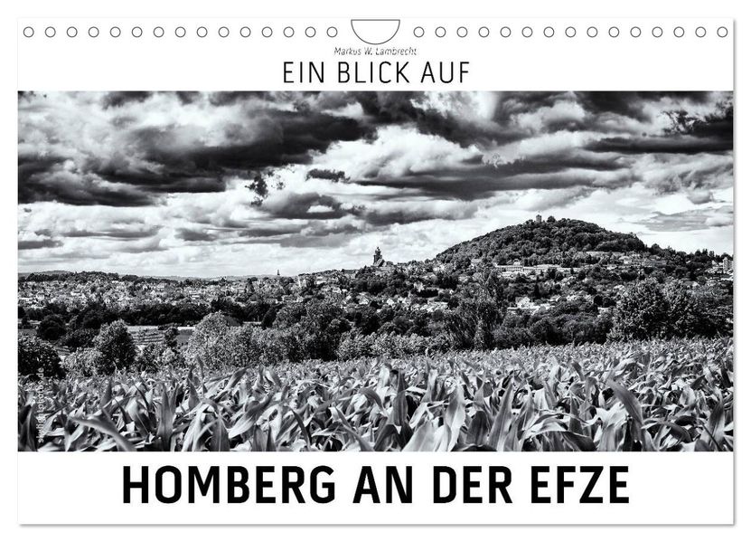 Ein Blick auf Homberg an der Efze (Wandkalender 2027 DIN A4 quer) CALVENDO Monatskalender