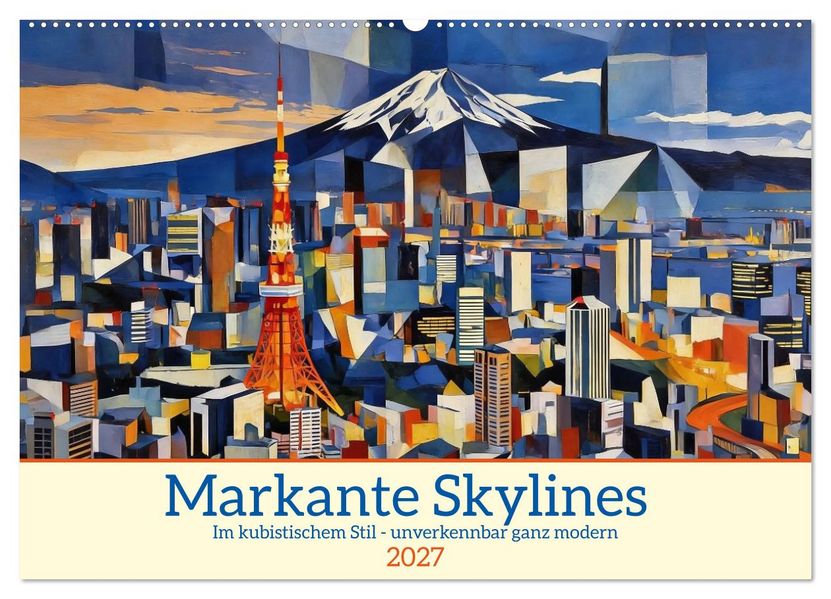 Markante Skylines (Wandkalender 2027 DIN A2 quer) CALVENDO Monatskalender