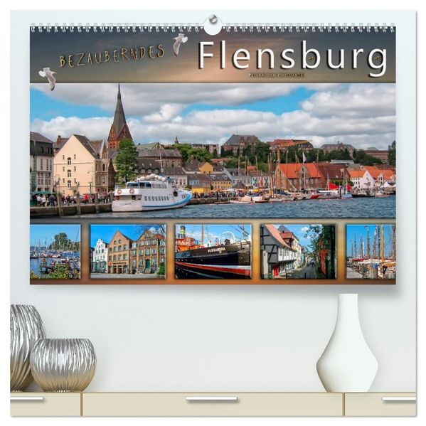 Bezauberndes Flensburg (hochwertiger Premium Wandkalender 2027 DIN A2 quer) Kunstdruck in Hochglanz