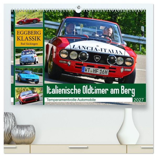 Italienische Oldtimer am Berg (hochwertiger Premium Wandkalender 2027 DIN A2 quer) Kunstdruck in Hochglanz