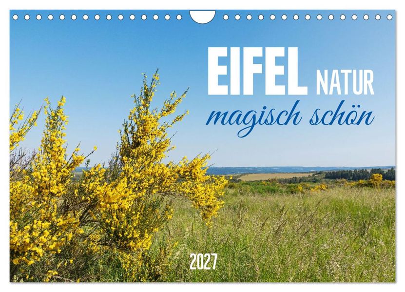 Eifel Natur - magisch schön (Wandkalender 2027 DIN A4 quer) CALVENDO Monatskalender