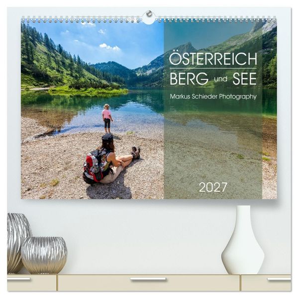 Österreich Berg und See (hochwertiger Premium Wandkalender 2027 DIN A2 quer) Kunstdruck in Hochglanz