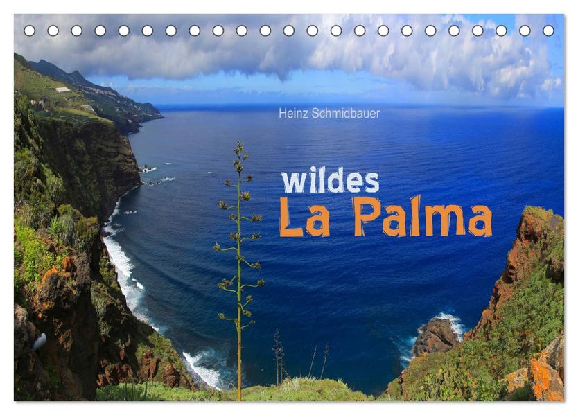 wildes La Palma (Tischkalender 2027 DIN A5 quer) CALVENDO Monatskalender
