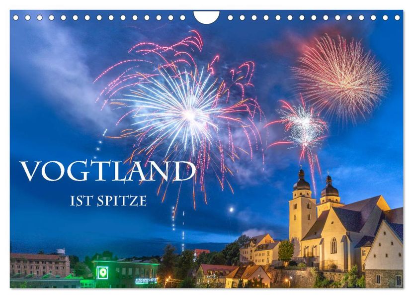 Vogtland ist Spitze (Wandkalender 2027 DIN A4 quer) CALVENDO Monatskalender