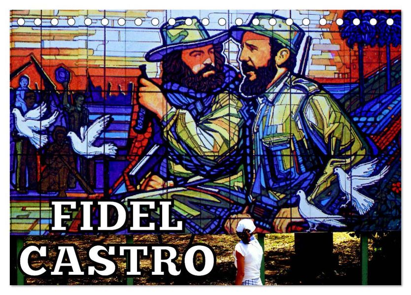 FIDEL CASTRO (Tischkalender 2027 DIN A5 quer) CALVENDO Monatskalender