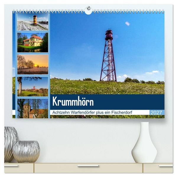 KRUMMHÖRN Achtzehn Warfendörfer plus ein Fischerdorf (hochwertiger Premium Wandkalender 2027 DIN A2 quer) Kunstdruck in Hochglanz