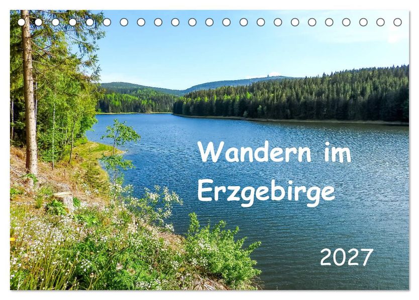 Wandern im Erzgebirge (Tischkalender 2027 DIN A5 quer) CALVENDO Monatskalender