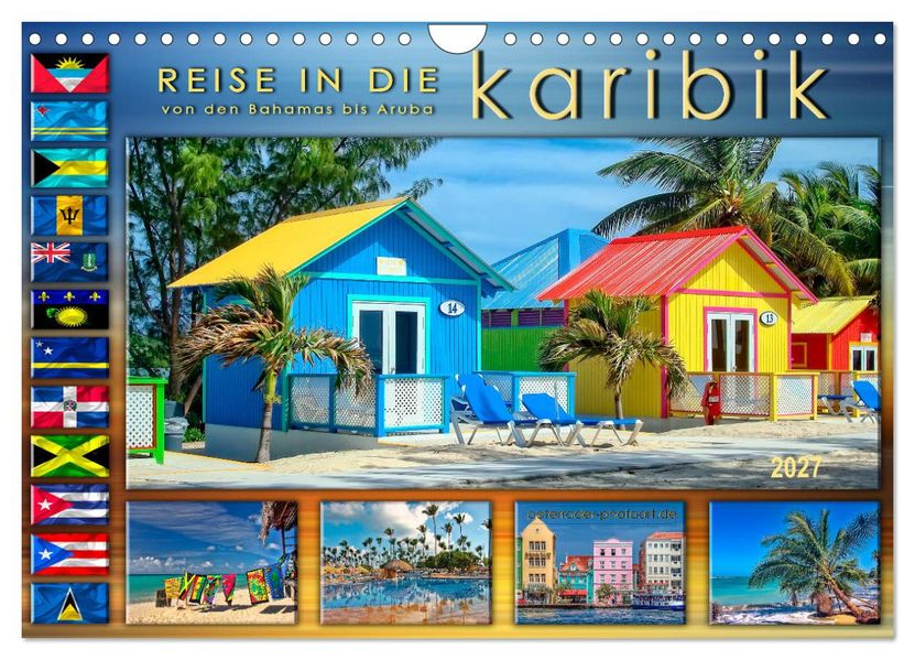 Reise in die Karibik - von den Bahamas bis Aruba (Wandkalender 2027 DIN A4 quer) CALVENDO Monatskalender