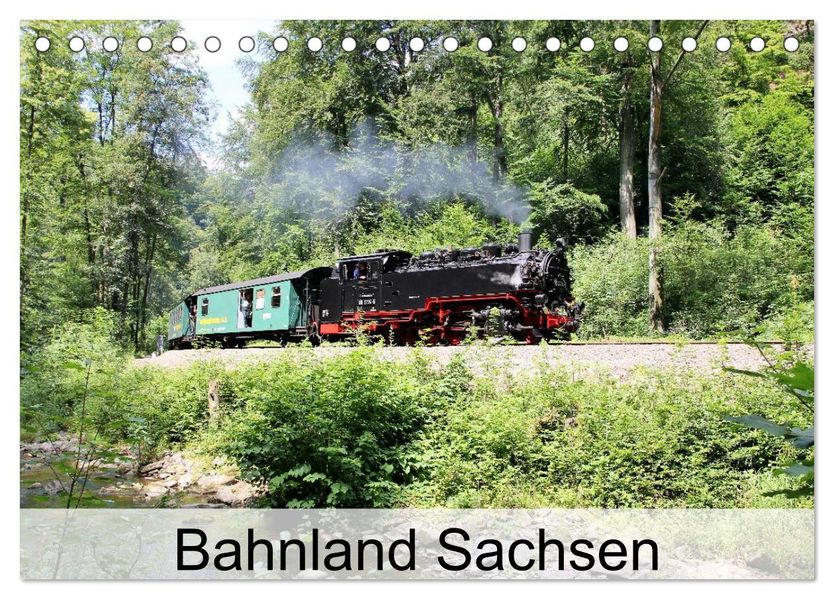 Bahnland Sachsen (Tischkalender 2027 DIN A5 quer) CALVENDO Monatskalender