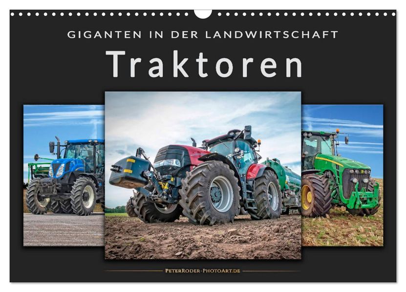 Traktoren - Giganten in der Landwirtschaft (Wandkalender 2027 DIN A3 quer) CALVENDO Monatskalender