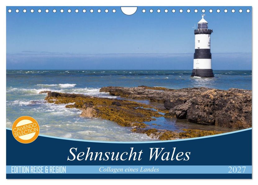 Sehnsucht Wales - Collagen eines Landes (Wandkalender 2027 DIN A4 quer) CALVENDO Monatskalender