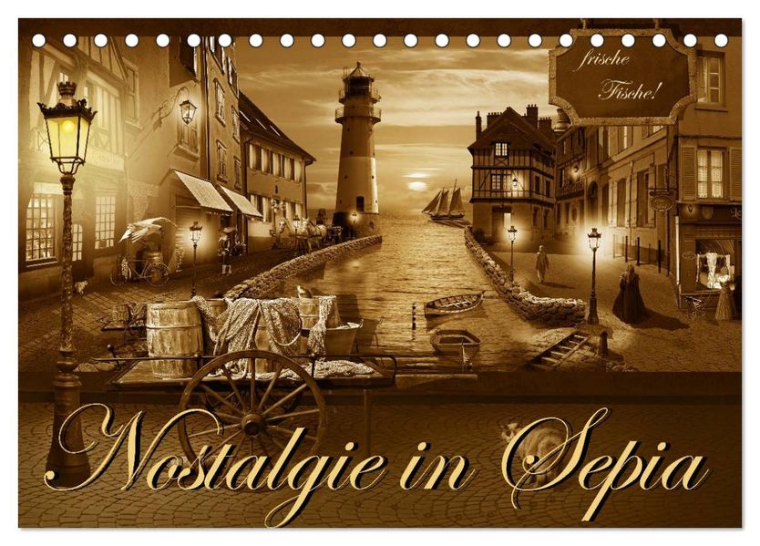 Nostalgie in Sepia (Tischkalender 2027 DIN A5 quer) CALVENDO Monatskalender