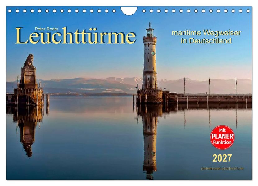 Leuchttürme - maritime Wegweiser in Deutschland (Wandkalender 2027 DIN A4 quer) CALVENDO Monatskalender