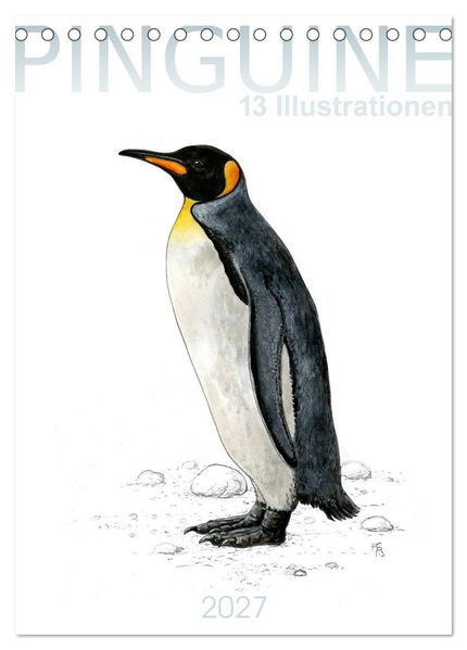 Pinguine - 13 Illustrationen (Tischkalender 2027 DIN A5 hoch) CALVENDO Monatskalender