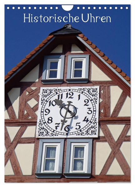 Historische Uhren (Wandkalender 2027 DIN A4 hoch) CALVENDO Monatskalender