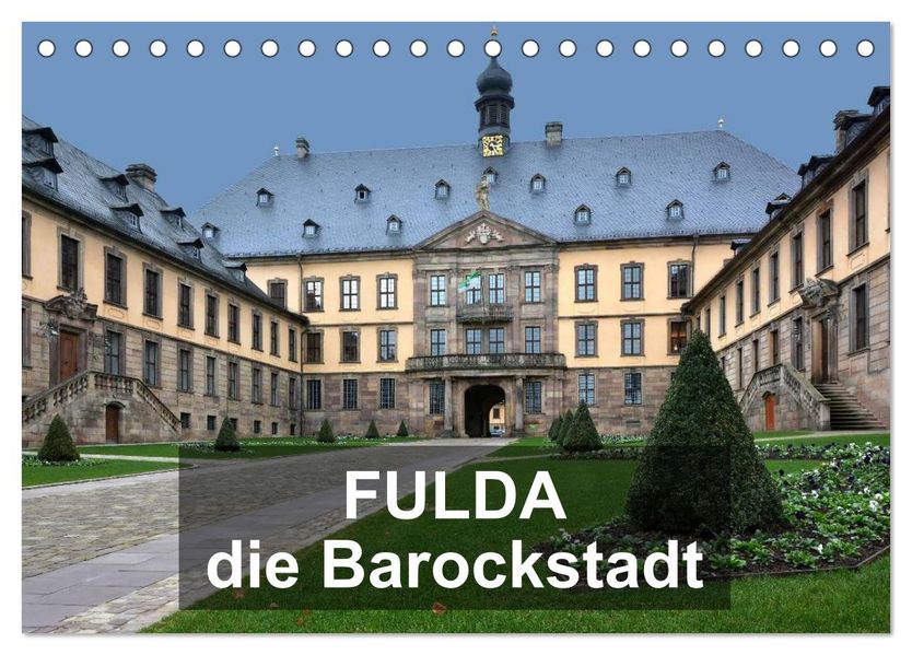 Fulda - die Barockstadt (Tischkalender 2027 DIN A5 quer) CALVENDO Monatskalender