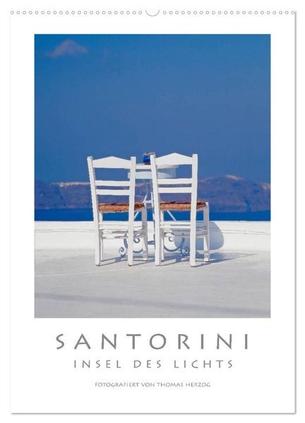 SANTORINI - INSEL DES LICHTS (Wandkalender 2027 DIN A2 hoch) CALVENDO Monatskalender