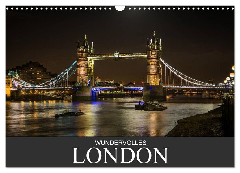 Wundervolles London (Wandkalender 2027 DIN A3 quer) CALVENDO Monatskalender