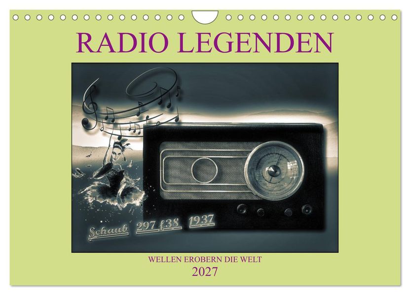 RADIO LEGENDEN (Wandkalender 2027 DIN A4 quer) CALVENDO Monatskalender