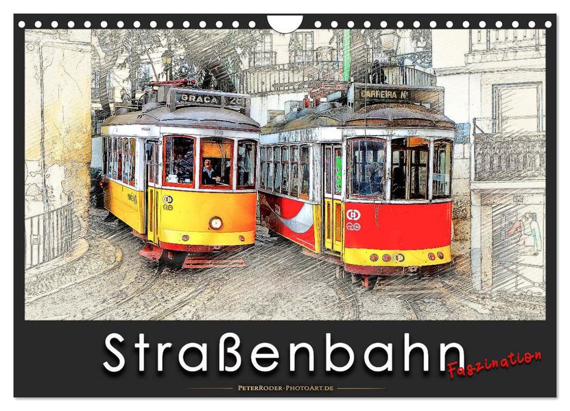 Straßenbahn Faszination (Wandkalender 2027 DIN A4 quer) CALVENDO Monatskalender