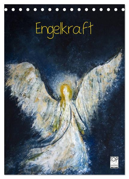 Engelkraft (Tischkalender 2027 DIN A5 hoch) CALVENDO Monatskalender
