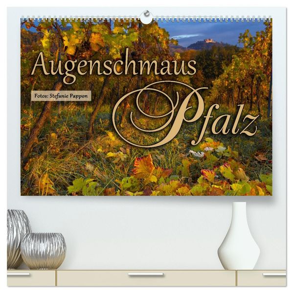Augenschmaus Pfalz (hochwertiger Premium Wandkalender 2027 DIN A2 quer) Kunstdruck in Hochglanz