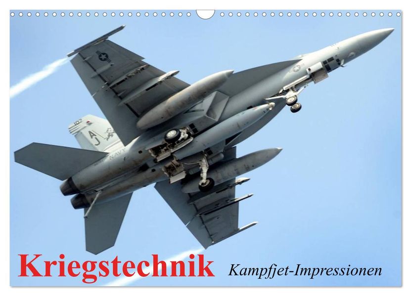 Kriegstechnik. Kampfjet-Impressionen (Wandkalender 2027 DIN A3 quer) CALVENDO Monatskalender