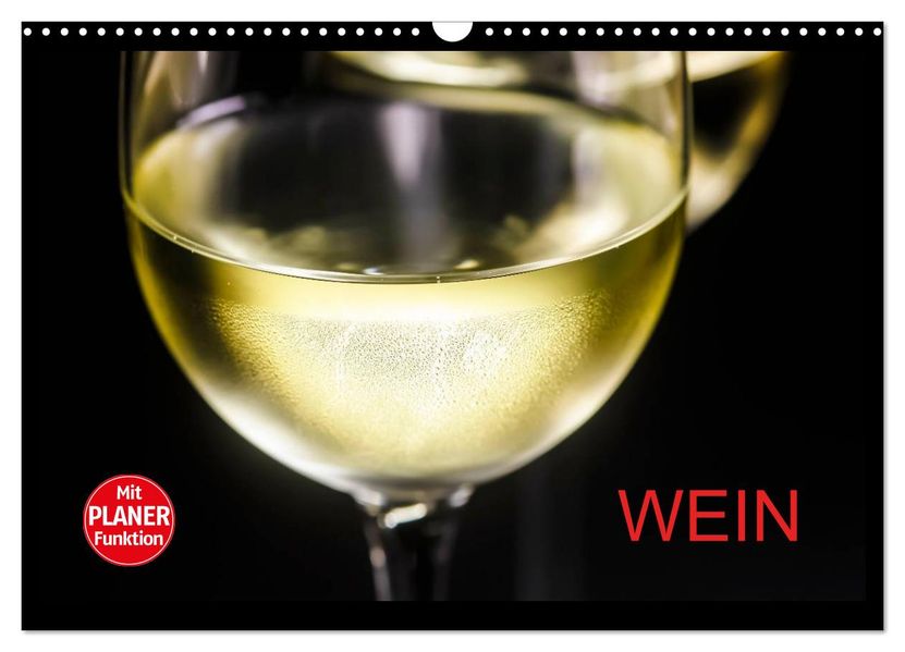 Wein (Wandkalender 2027 DIN A3 quer) CALVENDO Monatskalender