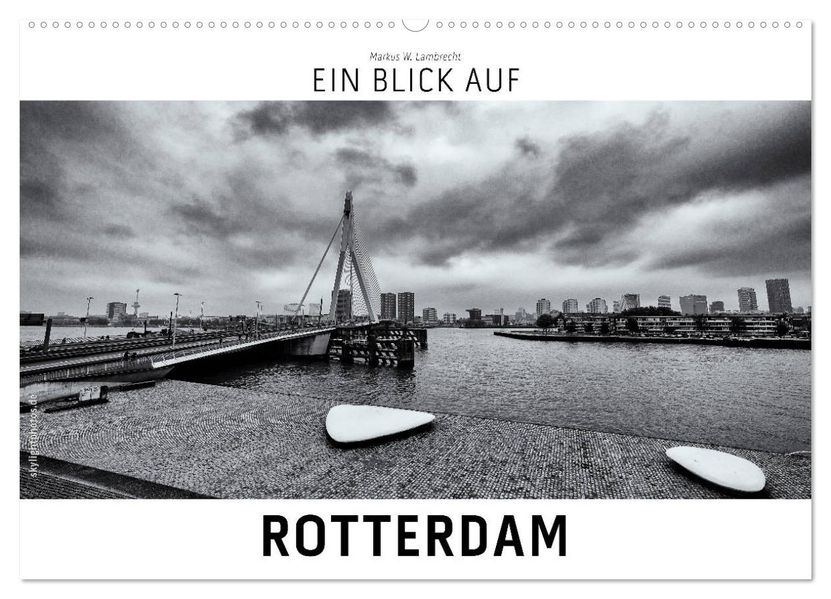Ein Blick auf Rotterdam (Wandkalender 2027 DIN A2 quer) CALVENDO Monatskalender