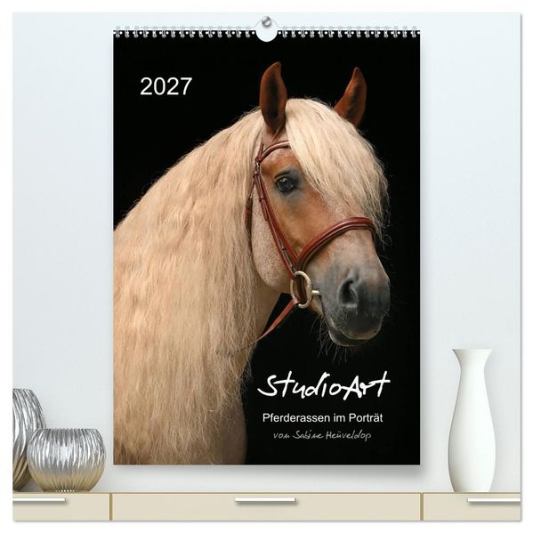 StudioArt Pferderassen im Porträt (hochwertiger Premium Wandkalender 2027 DIN A2 hoch) Kunstdruck in Hochglanz
