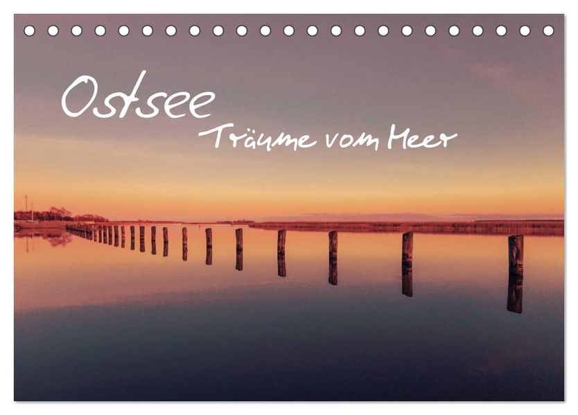 Ostsee - Träume vom Meer (Tischkalender 2027 DIN A5 quer) CALVENDO Monatskalender