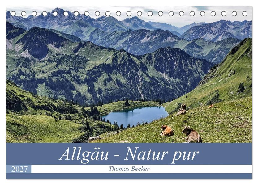 Allgäu - Natur pur (Tischkalender 2027 DIN A5 quer) CALVENDO Monatskalender