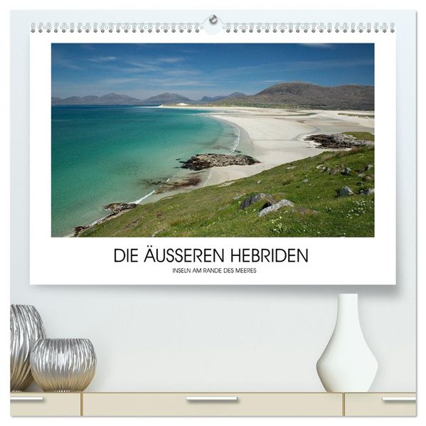 Die Äußeren Hebriden (hochwertiger Premium Wandkalender 2027 DIN A2 quer) Kunstdruck in Hochglanz