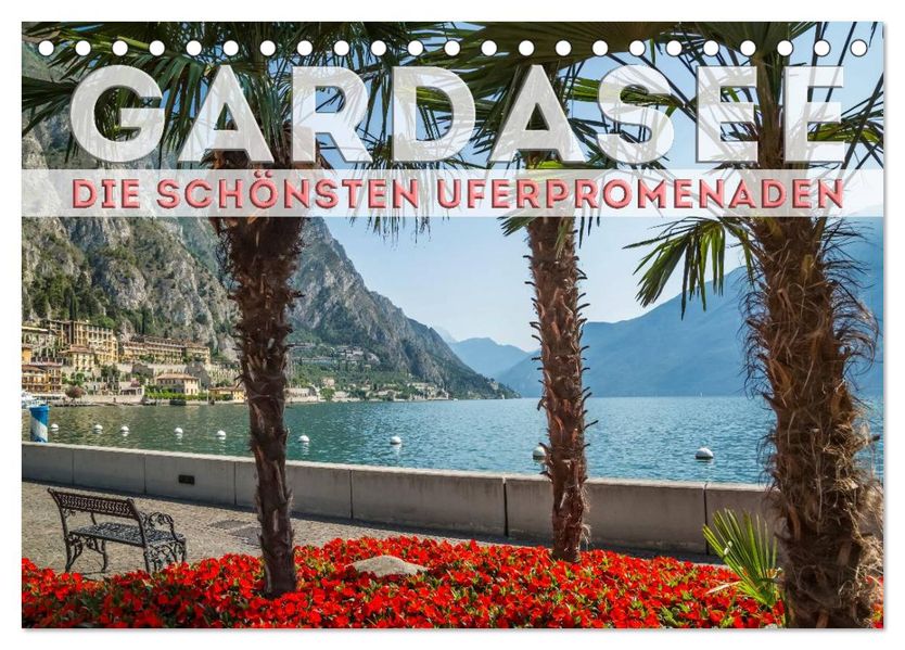 GARDASEE Die schönsten Uferpromenaden (Tischkalender 2027 DIN A5 quer) CALVENDO Monatskalender