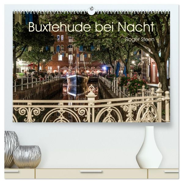 Buxtehude bei Nacht (hochwertiger Premium Wandkalender 2027 DIN A2 quer) Kunstdruck in Hochglanz