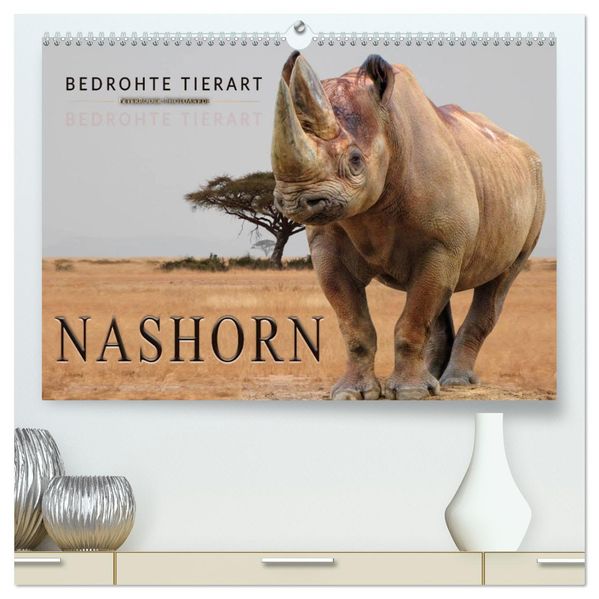 Bedrohte Tierart - Nashorn (hochwertiger Premium Wandkalender 2027 DIN A2 quer) Kunstdruck in Hochglanz