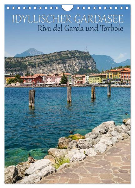 IDYLLISCHER GARDASEE Riva del Garda und Torbole (Wandkalender 2027 DIN A4 hoch) CALVENDO Monatskalender
