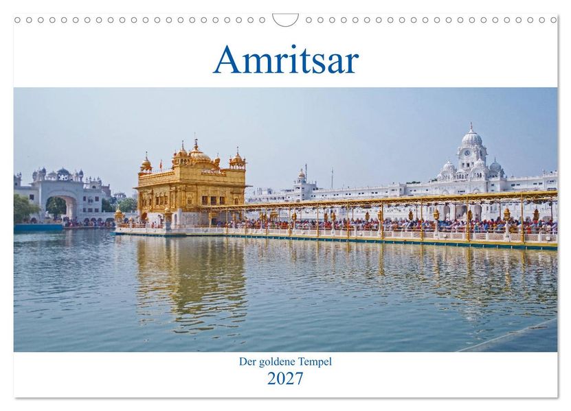 Amritsar - Der goldene Tempel (Wandkalender 2027 DIN A3 quer) CALVENDO Monatskalender