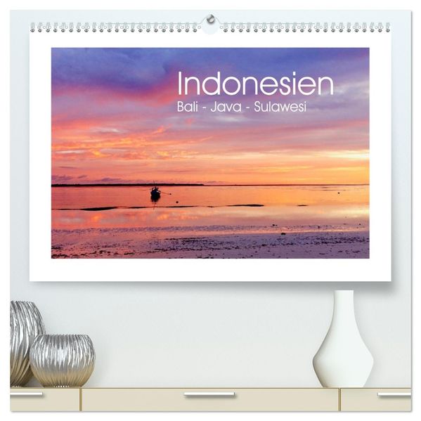 Indonesien. Bali - Java - Sulawesi (hochwertiger Premium Wandkalender 2027 DIN A2 quer) Kunstdruck in Hochglanz