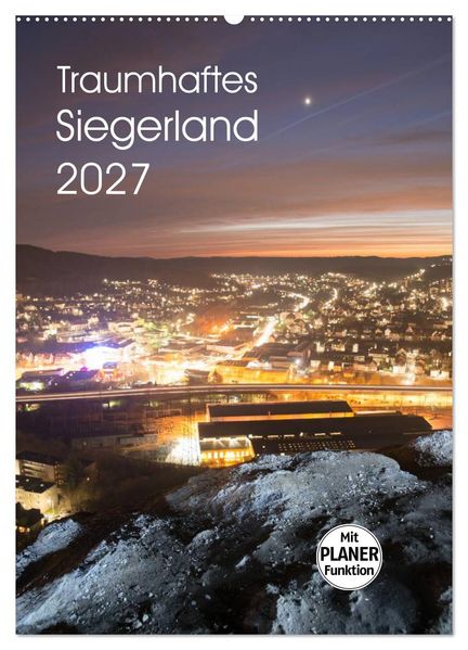Traumhaftes Siegerland 2027 (Wandkalender 2027 DIN A2 hoch) CALVENDO Monatskalender